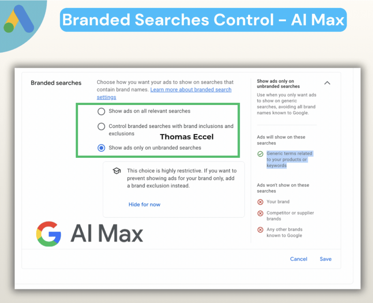 Google AI Max branded searches settings screen, with the option to show ads only on unbranded searches selected and brand-related exclusions listed. image